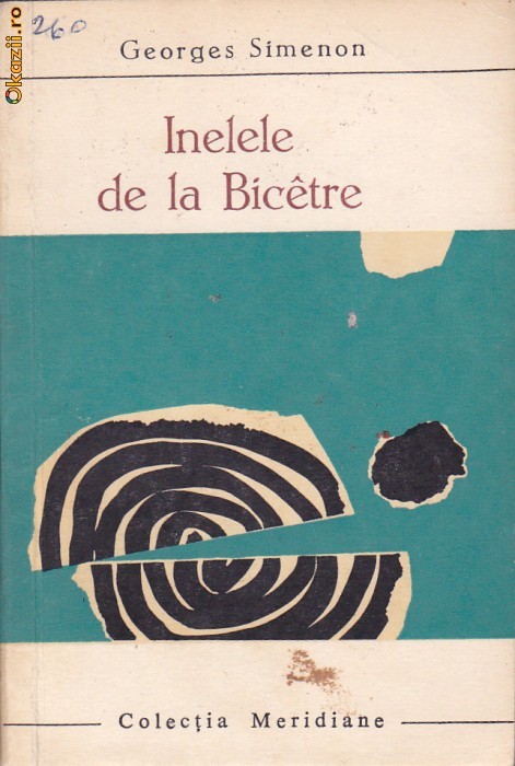 GEORGES SIMENON - INELELE DE LA BICETRE foto mare