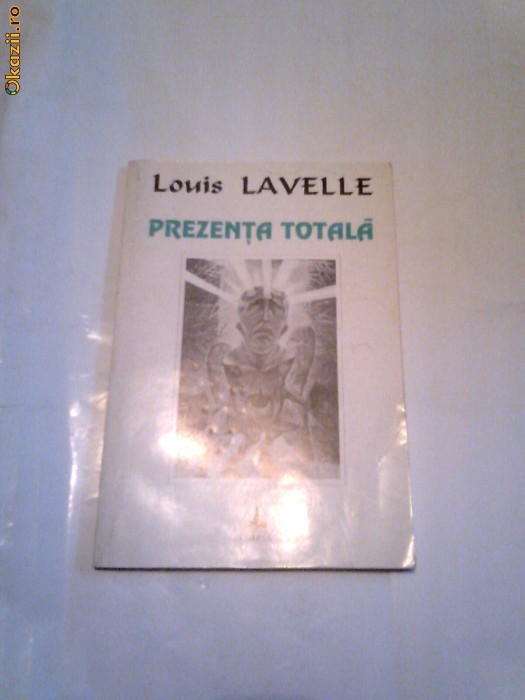 Louis Lavelle - Prezenta totala foto mare