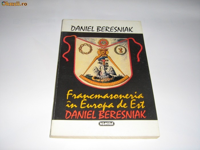 Francmasoneria in Europa de Est - Daniel Beresniak foto mare