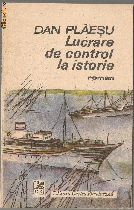 R2. Lucrare de control la istorie - Dan Plaesu - Ed. C.R., 1989 foto mare