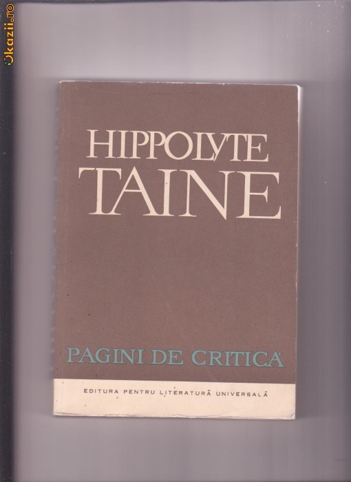 PAGINI DE CRITICA -HIPPOLVTE TAINE foto mare