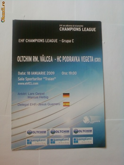 Program meci handbal feminin Oltchim-Podravka 18.01.2009 foto mare