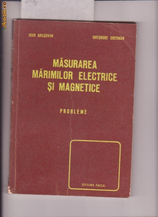 MASURAREA MARIMILOR ELECTRICE SI MAGNETICE-IOAN BRASOVAN foto mare