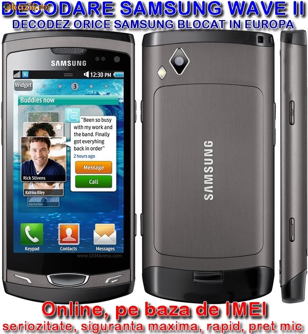 DECODARE SAMSUNG WAVE II S8530 ONLINE ( COD DEBLOCARE ), PE IMEI *** Trimit codul pe mail, Y, Skype etc. *** PRET PROMOTIONAL *** foto mare