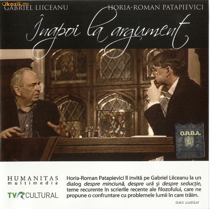 AUDIOBOOK HORIA ROMAN PATAPIEVICI vs. GABRIEL LIICEANU - INAPOI LA ARGUMENT - ORIGINAL (Transport gratuit la plata in avans) foto mare