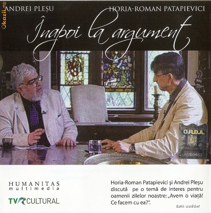 AUDIOBOOK HORIA ROMAN PATAPIEVICI vs. ANDREI PLESU - INAPOI LA ARGUMENT - ORIGINAL (Transport gratuit la plata in avans) foto mare