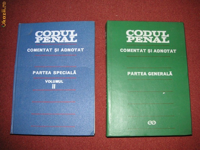 CODUL PENAL - COMENTAT SI ADNOTAT - PARTEA GENERALA + PARTEA SPECIALA vol ll foto mare