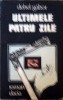 Ultimele patru zila - Gabor Dehel