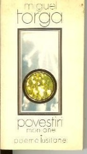 Miguel Torga - Povestiri montane*Poeme lusitane