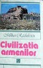 Civilizatia armenilor - Mihai Radulescu