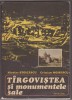 N.Stoicescu / C.Moisescu - Targovistea si monumentele sale