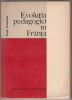 Emile Durkheim / Evolutia pedagogiei in Franta