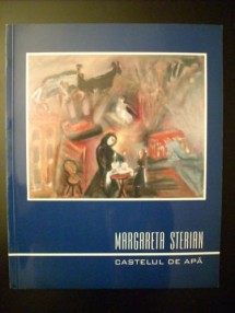 CATALOG  MARGARETA STERIAN- "Castelul de Apa"