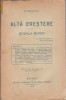 S.Mehedinti / ALTA CRESTERE - SCOALA MUNCII (ed.1919