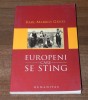 KARL-MARKUS GAUSS - EUROPENI CARE SE STING. NOTE DE CALATORIE DESPRE SEFARZII DIN SARAJEVO, GERMANII DIN GOTTSCHEE, ARBARESI, SORBI SI AROMANI